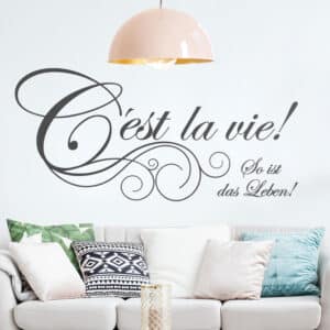 Wandtattoo Spruch C'est la vie!