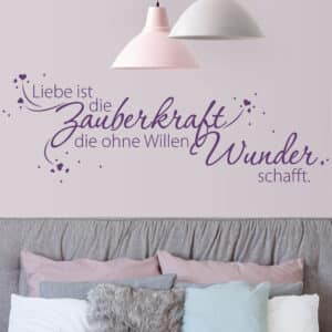 Wandtattoo Spruch Liebe ist die Zauberkraft