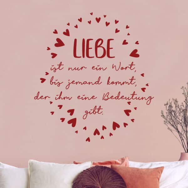 Wandtattoo Liebe ist nur ein Wort