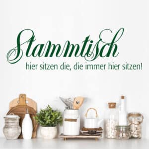 Wandtattoo Küchenspruch No.SF688 Stammtisch