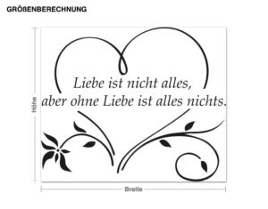 Wandtattoo Liebe Liebe ist nicht...